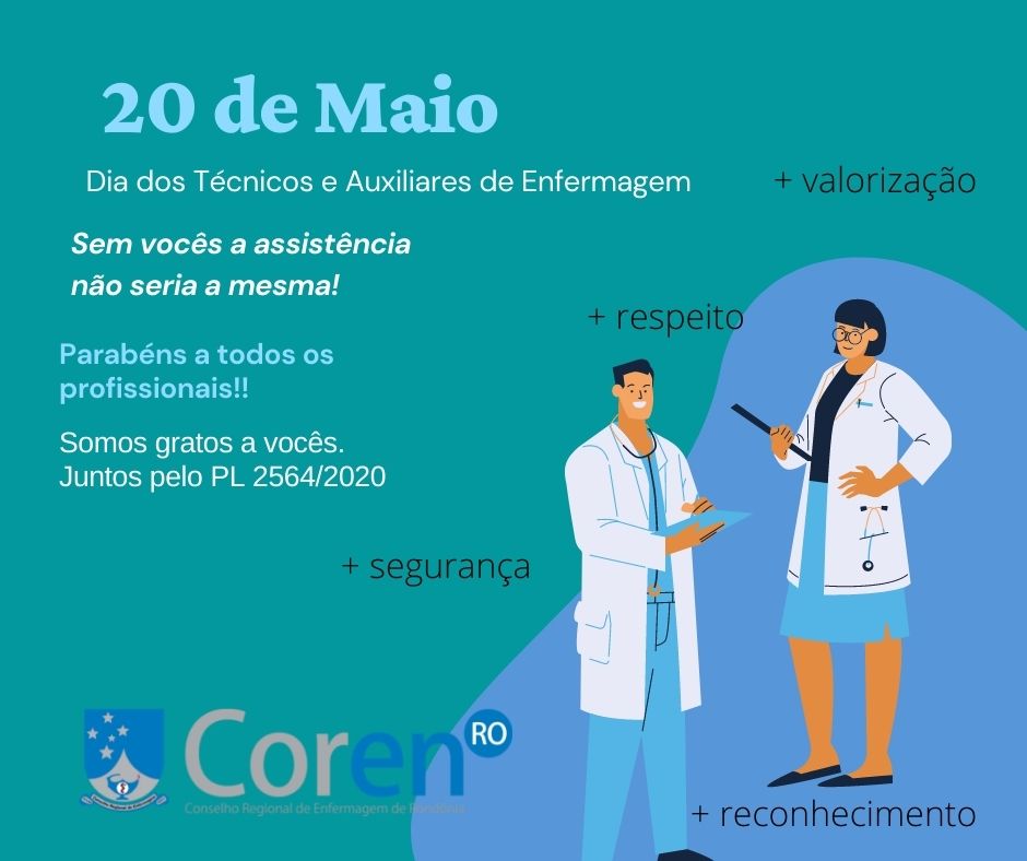Dia 20 de maio Parabéns aos técnicos e auxiliares de Enfermagem de Rondônia Conselho Regional Dia 20 de maio Parabéns aos técnicos e auxiliares de Enfermagem de Rondônia Conselho Regional